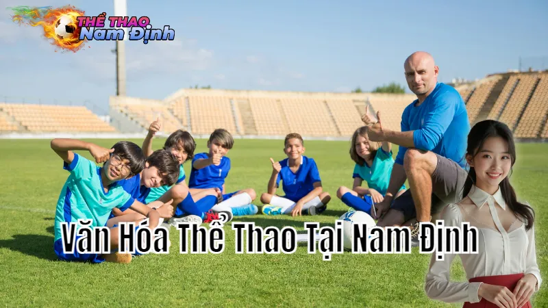 Văn Hóa Thể Thao Tại Nam Định