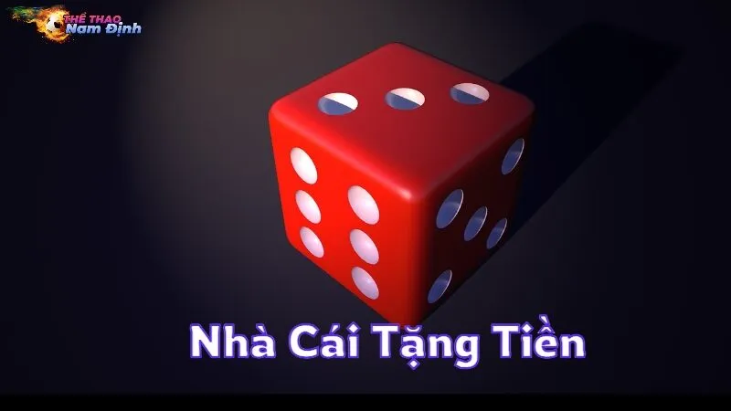 Nhà Cái Tặng Tiền Để Cùng Bạn Chơi Game